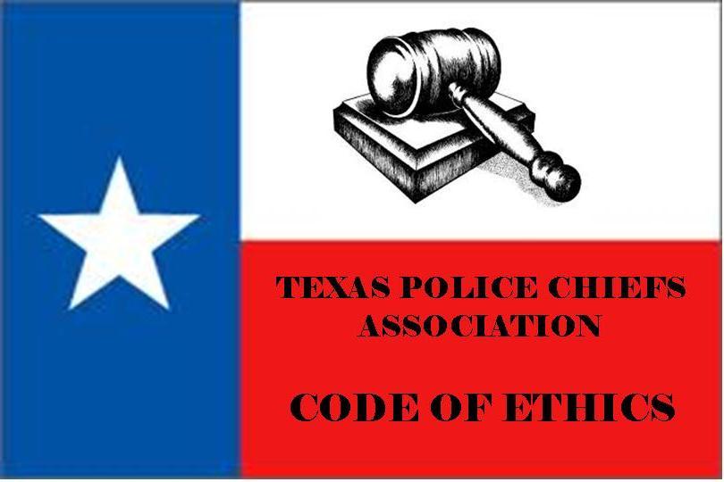 Code Of Ethics Texas Police Chiefs Association